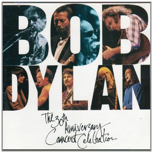 Dylan , Bob - The 30th Anniversary Concert Celebration