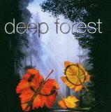 Deep Forest - Essence of the forest