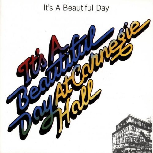 It'S a Beautiful Day - At Carnegie Hall