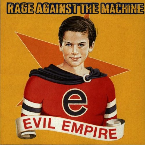 Rage Against The Machine - Evil empire