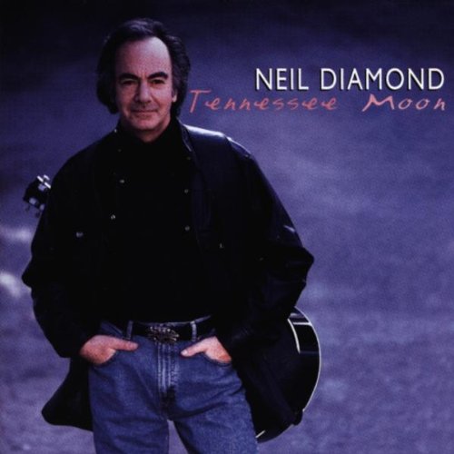 Diamond , Neil - Tennessee Moon