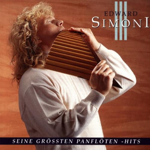 Edward Simoni - Seine Größten Panflöten-Hits