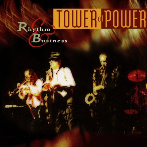 Tower of Power - Rhythm & Business