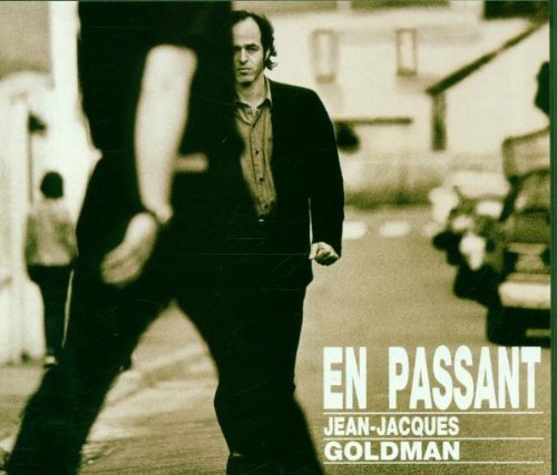 Goldman , Jean-Jacques - En passant