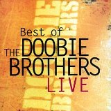 Doobie Brothers , The - Listen to the Music - The very Best of (Reissue)