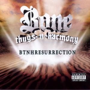 Bone Thugs-N-Harmony - Btnhresurrection