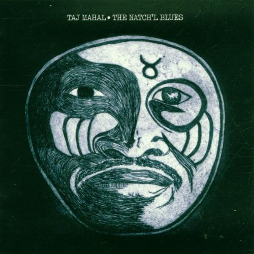 Mahal , Taj - The Natch'l Blues