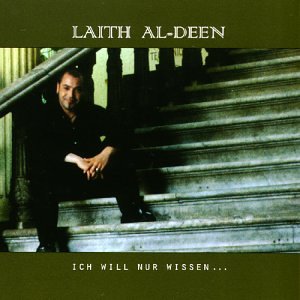 Laith Al-Deen - Ich Will Nur Wissen...