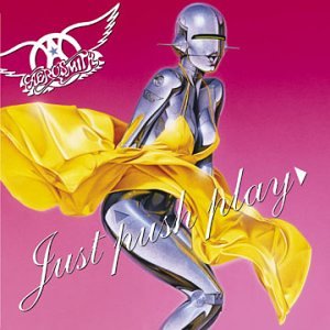 Aerosmith - Just push play