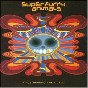 Super Furry Animals - Rings Around the World