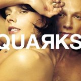 Quarks - Zuhause