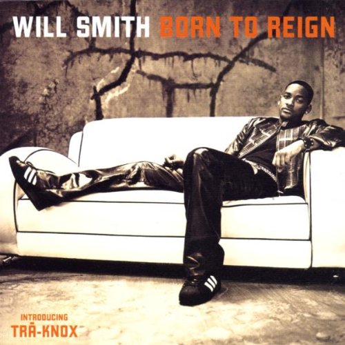 Smith , Will - Born to reign