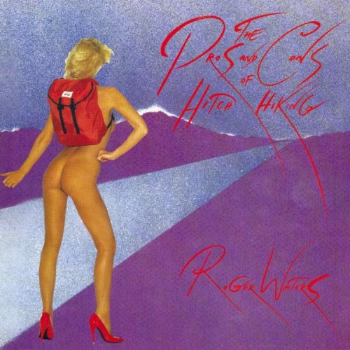 Waters , Roger - The Pros and Cons of Hitch Hiking (Reissue)