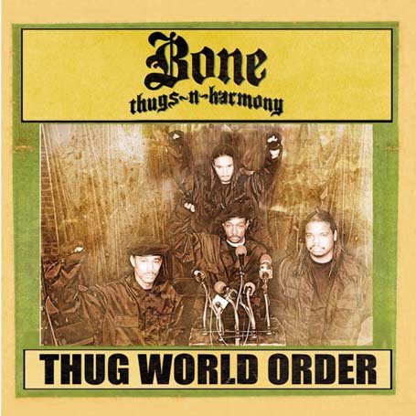 Bone Thugs-N-Harmony - Thug world order