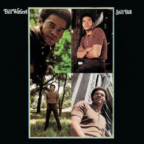 Bill Withers - Still Bill