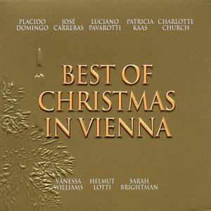 Sampler - Best Of Christmas In Vienna (Domingo, Carreras, Pavarotti, Kaas, Church, Williams, Lotti, Brightman)