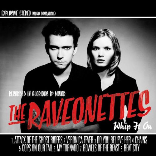 Raveonettes , The - Whip it on