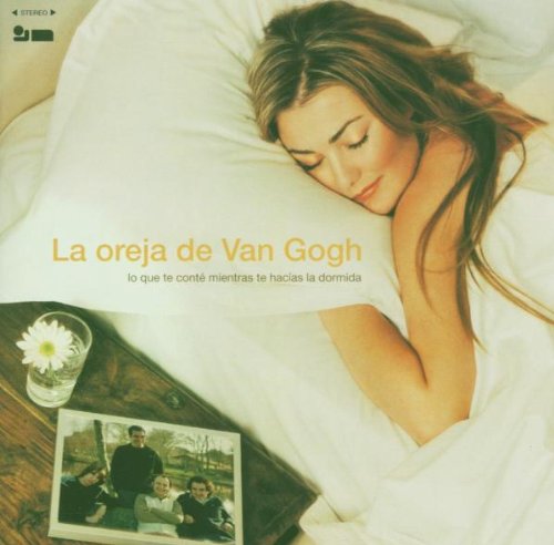 La Oreja de Van Gogh - Lo Que Te Conté Mientras Te Hacías La Dormida