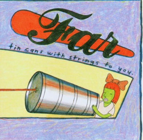 Far - Tin Cans With Strings to You