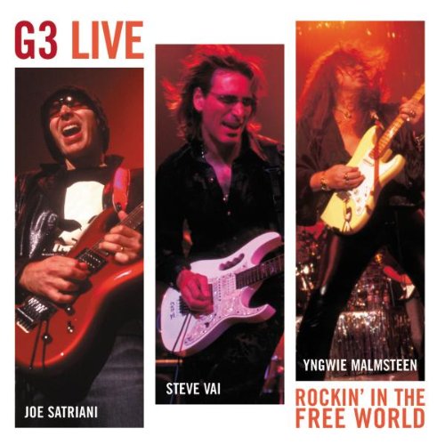 G3 (Satriani / Vai / Malmsteen) - G3 Live: Rockin' In The Free World