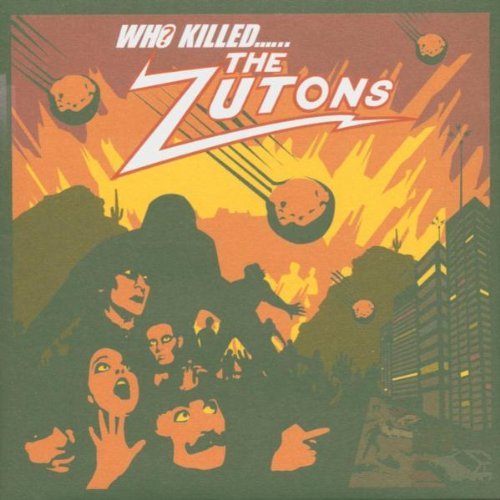 Zutons , The - Who Killed the Zutons?