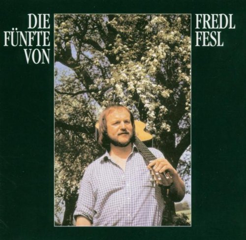 Fredl Fesl - Die Fünfte Von Fredl Fresl