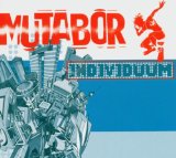 Mutabor - Individuum