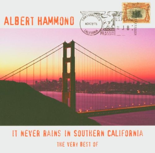 Albert Hammond - It Never Rains In Southern California - The Very Best Of Albert Hammond