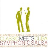 Klazz Brothers & Cubapercussion - Classic meets cuba