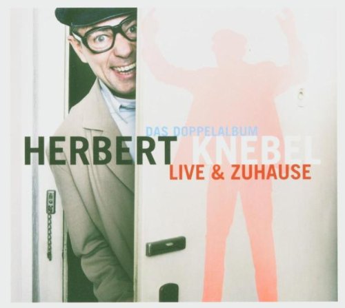 Knebel , Herbert - Live und zuhause