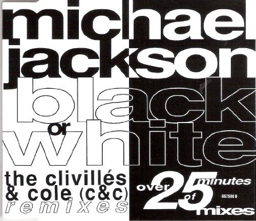 Jackson , Michael - Black or White (Clivilles & Cole Remix) (Maxi)