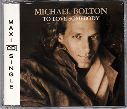 Bolton , Michael - To love somebody (Maxi)