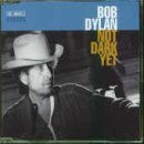 Dylan , Bob - Not Dark Yet (Maxi)