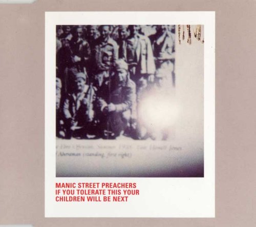 Manic Street Preachers - If You Tolerate This Your Children Will Be Next