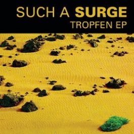 Such A Surge - Tropfen (EP)