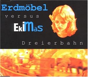 Erdmöbel vs. Ekimas - Dreierbahn (Maxi)