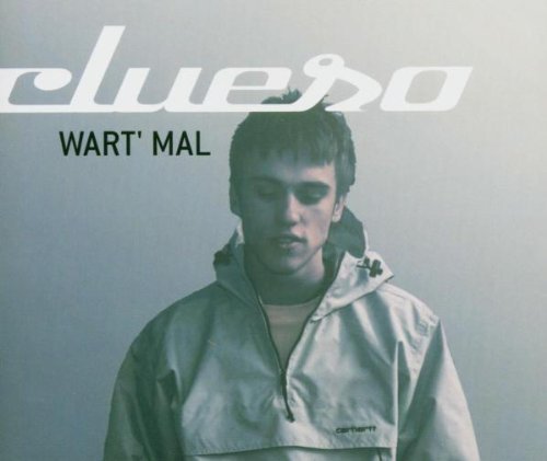 Clueso - Wart' mal (Maxi)