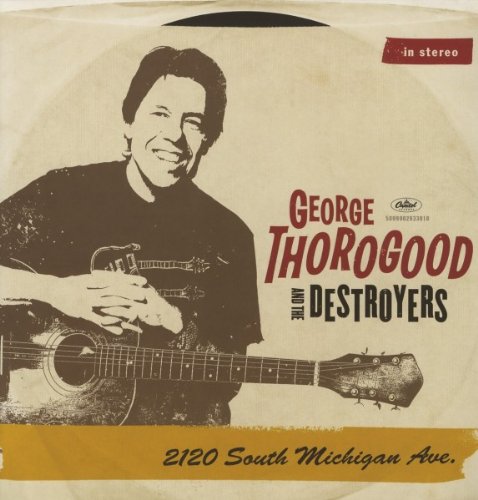 George Thorogood - 2120 South Michigan Ave [Vinyl LP]