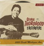 Thorogood , George & The Destroyers - Haircut