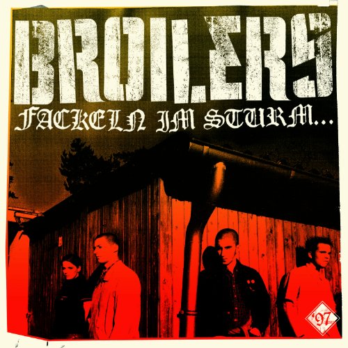 Broilers - Fackeln im Sturm...