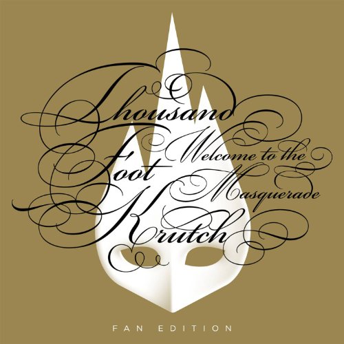 Thousand Foot Krutch - Welcome to the Masquerade