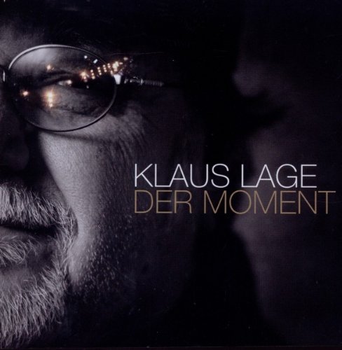 Klaus Lage - Der Moment