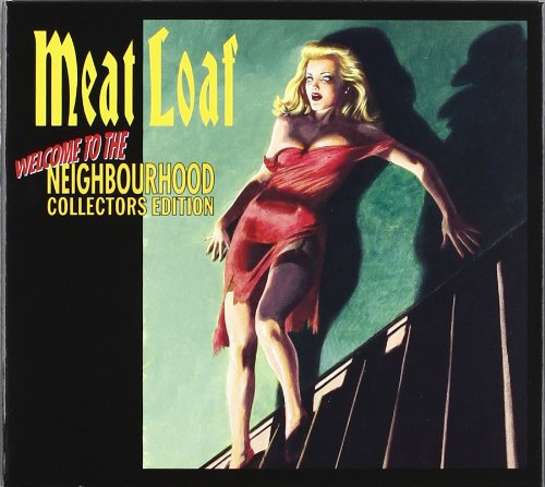 Meat Loaf - Welcome to the Neighbourhood (Collector's Edition)