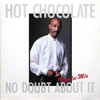 Hot Chocolate - No Doubt About It (Tequila-Mix) (12'') (Maxi) (Vinyl)