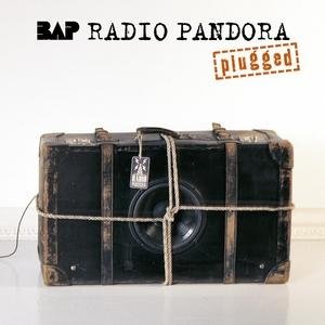 BAP - Radio Pandora - Plugged