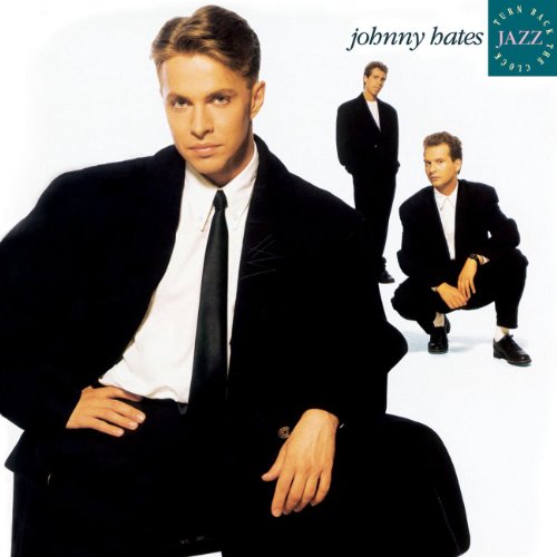 Johnny Hates Jazz - Turn Back the Clock