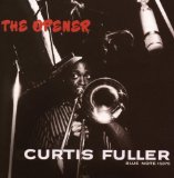 Fuller , Curtis - The Opener (The Rudy van Gelder Edition)