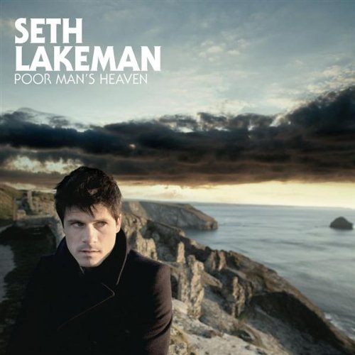 Lakeman Seth - Poor Man S Heaven