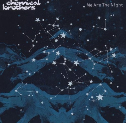 the Chemical Brothers - We Are the Night