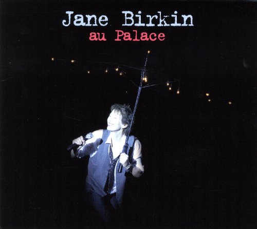 Jane Birkin - Au Palace (Live)